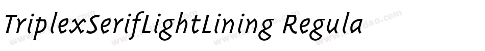 TriplexSerifLightLining Regular字体转换